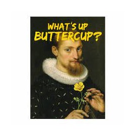 Kartka okolicznościowa Masterpieces | What's Up Buttercup?