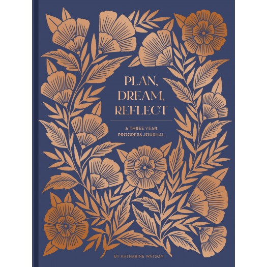 Plan, Dream, Reflect - A 3-Year Journal