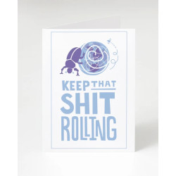 Cognitive Surplus Greeting Card | Keep That Shit Rolling