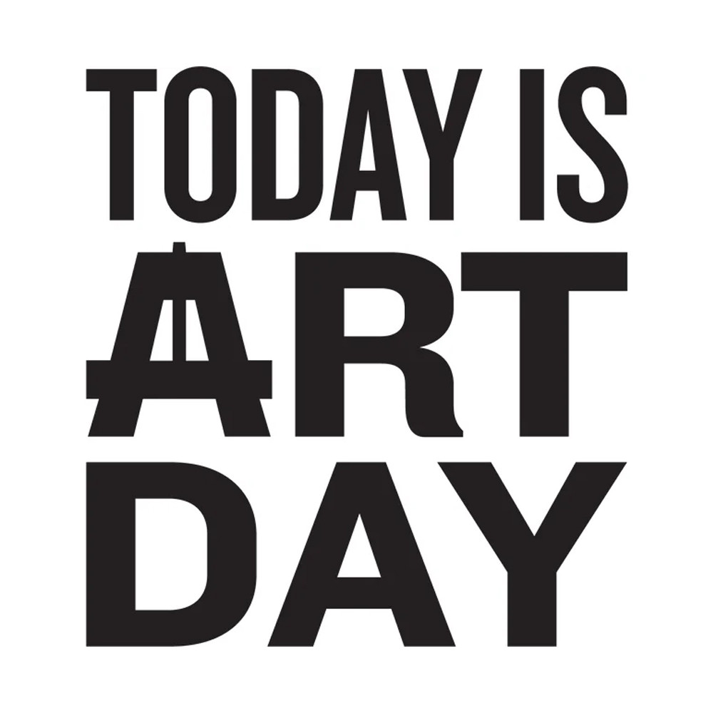 TODAY IS ART DAY